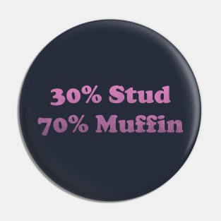 30 Stud, 70 Muffin, Stud Muffin Shirt, Joke Shirt Men, Funny Dads Shirt, Muffin Tee, Fathers Day Shirt, Funny Husband T shirt, Workout Pin