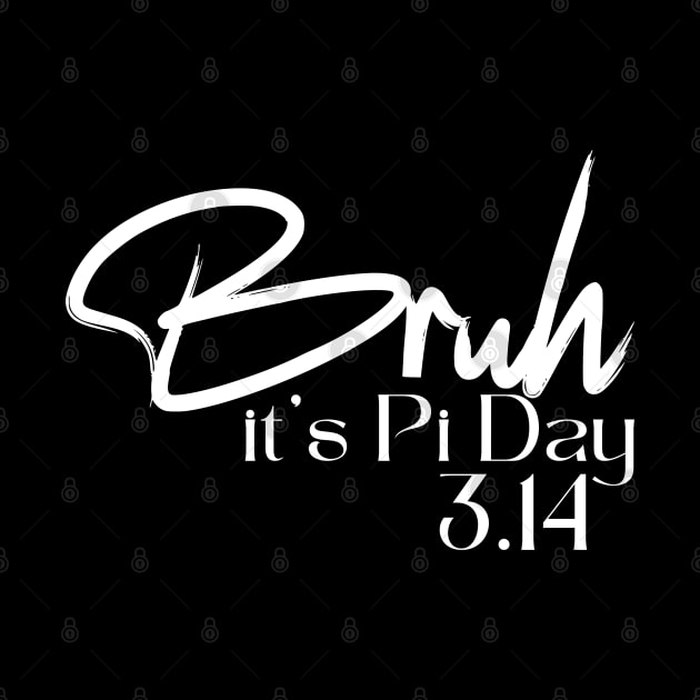 Bruh Pi Day 3.14 Pi Symbol Funny Pi Day Teachers Math Lovers by click2print