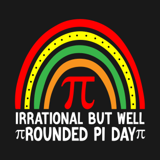 Irrational But Well Rounded Funny Pi day Teacher Women T-Shirt