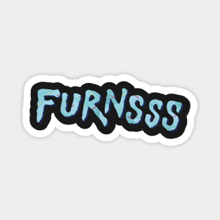 Furnsss - New Moves Magnet