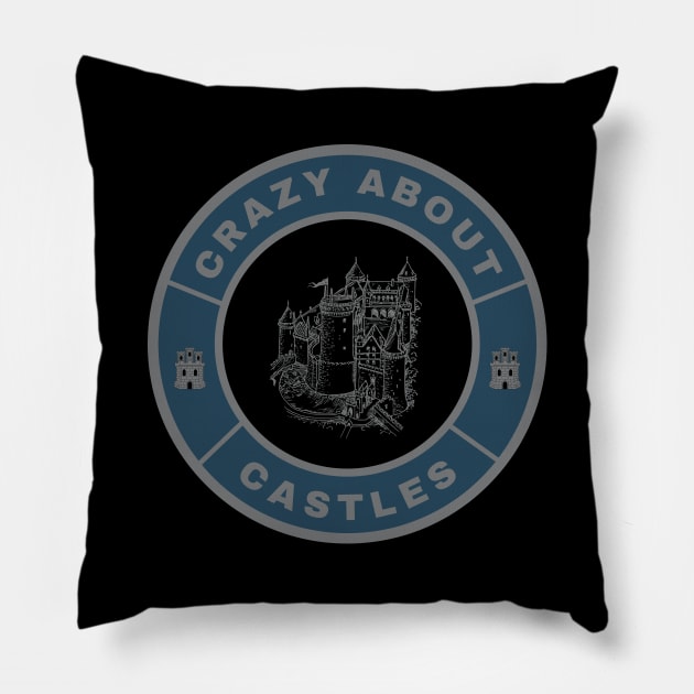 Crazy about Castles Pillow by InspiredCreative