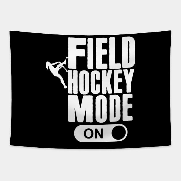 Field Hockey Mode On N Field Hockey Tapestry by Weirdcore