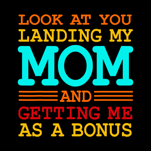 Look At You Landing My Mom And Getting Me As A Bonus by Derrick Ly