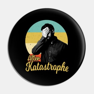 Alter Katastrophe vintage Retro lustiger Spruch Pin