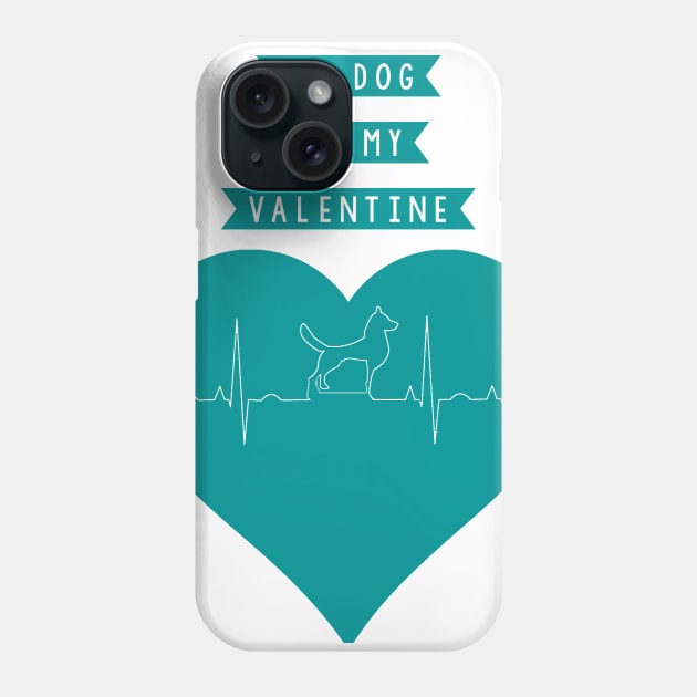 My Dog Is My Valentine Heart Beat Phone Case by Fersan