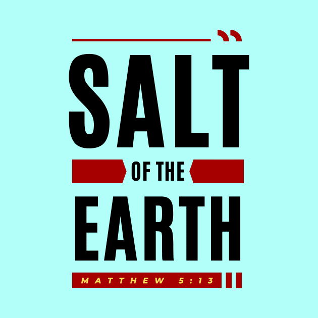 Salt Of The Earth | Christian Typography by All Things Gospel