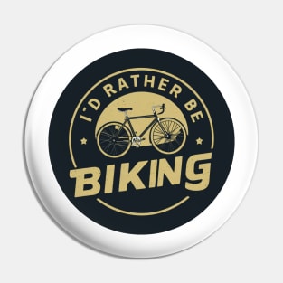 I'd rather be biking Pin