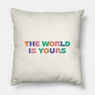 The world is yours Pillow