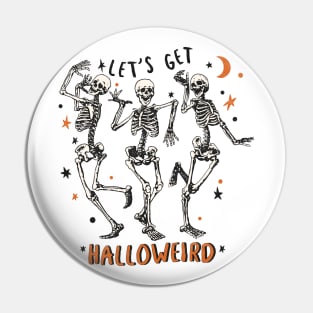 LET'S GET HALLOWEIRD Pin