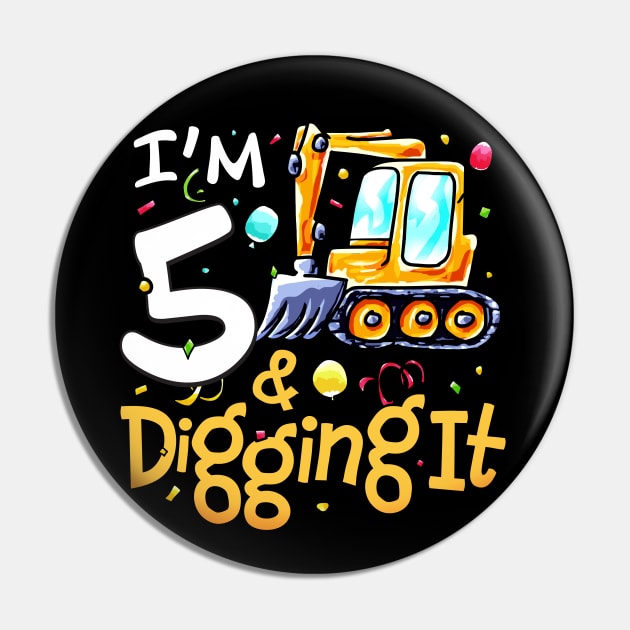 I'm 5 and Digging It 5th Birthday Construction Truck Boy Pin by alyssacutter937@gmail.com