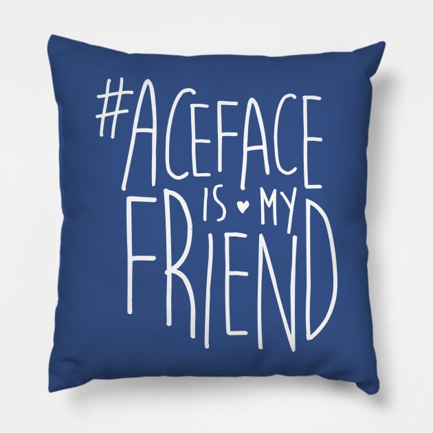 #ACEface is my friend Pillow by jasonboyett