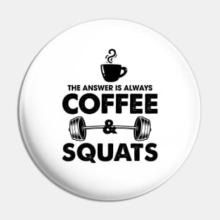 Coffee & Squats Pin