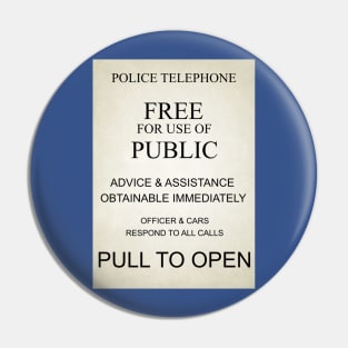 TARDIS POLICE BOX SIGN Pin