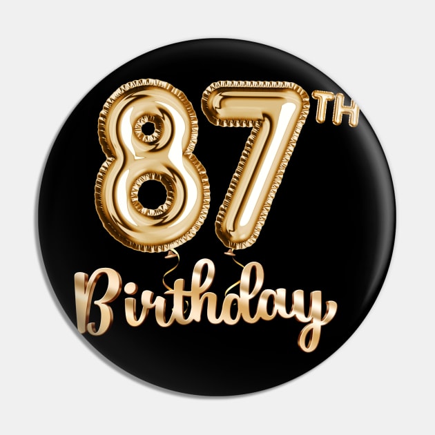 87th Birthday Gifts - Party Balloons Gold Pin by BetterManufaktur