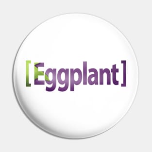 Eggplant Emoji Dad Pin
