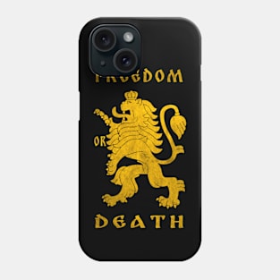 Freedom or death Phone Case