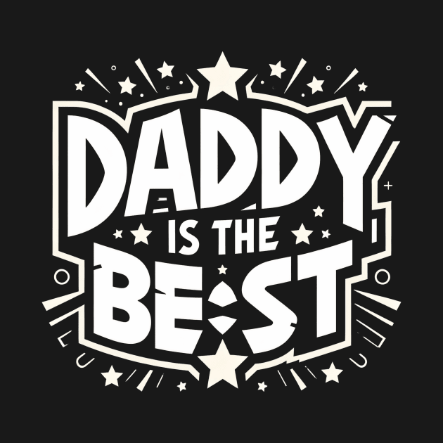 Daddy Is The Best by EternalEntity