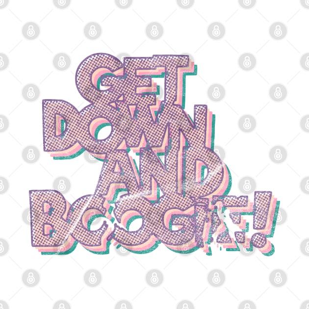 Get Down and Boogie (Light Background) by RCDBerlin