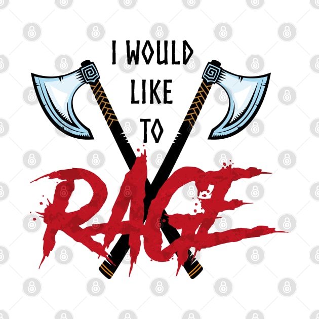 I Would Like To Rage! by WickedWizardStudios