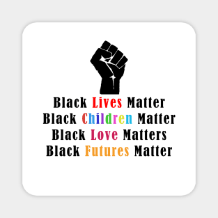 Black Everything Matters Magnet