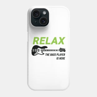 Relax The Bass Player Is Here J-Style Bass Guitar Light Theme Phone Case