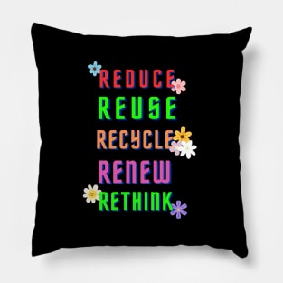 REDUCE REUSE RECYCLE RENEW RETHINK Pillow