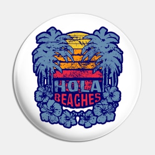 Hola Beaches Pin