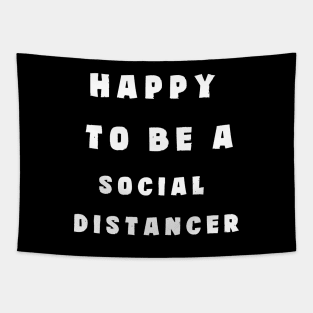 Happy To be a Social Distancing Tapestry