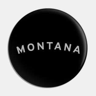 Montana Typography Pin