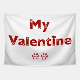 My Valentine text with paw prints and hearts Tapestry
