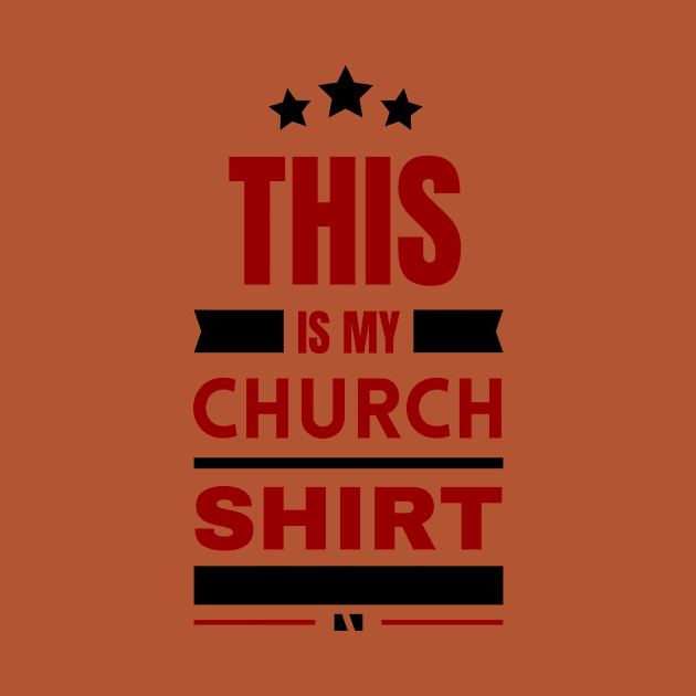 This Is My Church Shirt | Christian by All Things Gospel