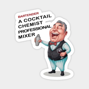 Bartender, A Cocktail Chemist Professional mixer Magnet