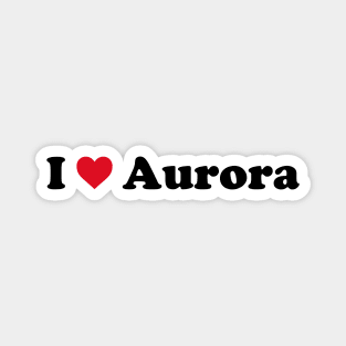 I Love Aurora Magnet