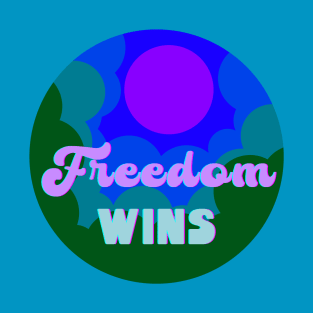 Freedom wins - green retro design T-Shirt