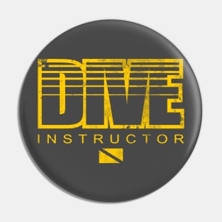 Scuba Instructor Design - DIVE INSTRUCTOR (distressed) Pin