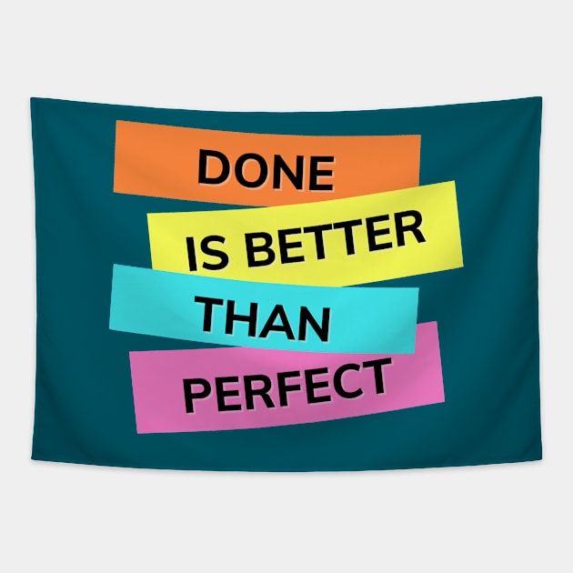 Done is better than perfect for overthinkers everywhere. Tapestry by pickledpossums