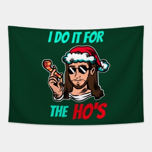 I do It for the Ho's Jesus Tapestry