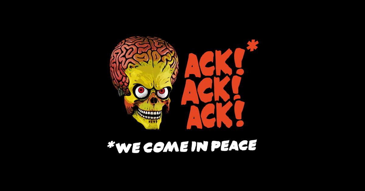Mars Attacks We Come In Peace! Mars Attacks Hoodie TeePublic