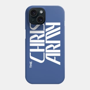 The Chris Army concept type Phone Case