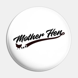 Mother Hen Funny Chicken Gift Chicken Mom Pin