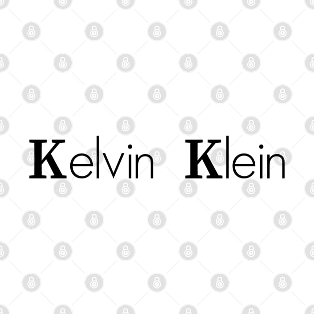 Kelvin Klein - Science Pun for Nerds by Magic Moon