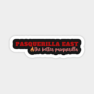 Pasquerilla East: the better pasquerilla Magnet