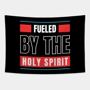 Fueled By The Holy Spirit | Christian Tapestry