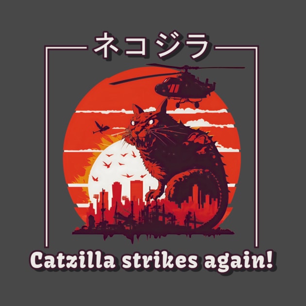 Catzilla Strikes Again - The Battle for Tokyo by GozuDesigns