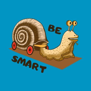 Be Smart, Cute clever Snail T-Shirt