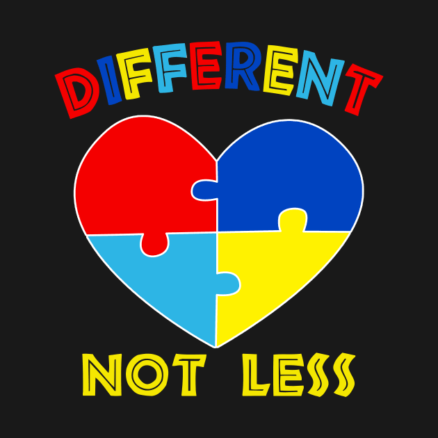 Different Not Less Autism Awareness by Dunnhlpp