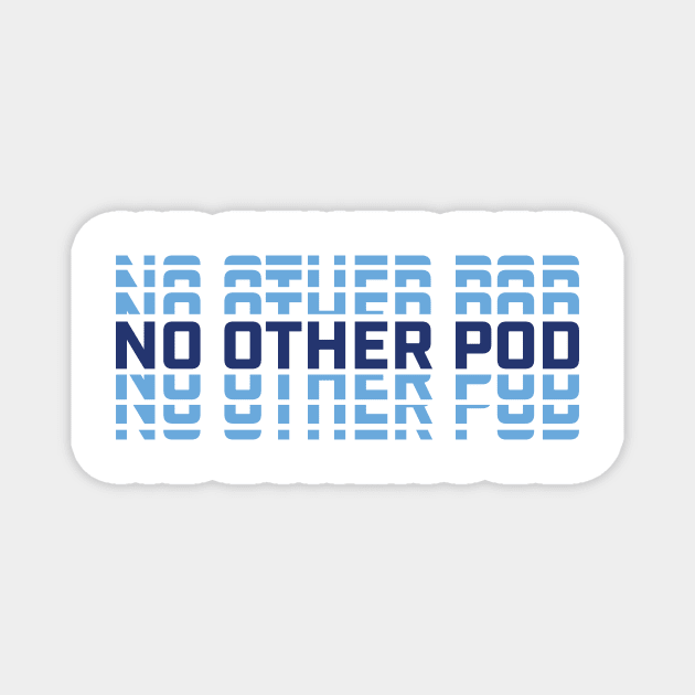 No Other Pod Word Mark - Royals Magnet by No Other Pod