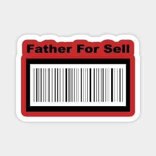 Father for sell Magnet