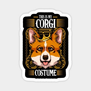 Corgi Costume Funny Sayings Dog Lover - Welsh Corgi Magnet