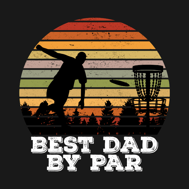 Best Dad By Par Disc Golf vintage by creativity-w